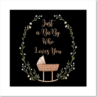 Special Baby Just a Baby Who loves you Posters and Art